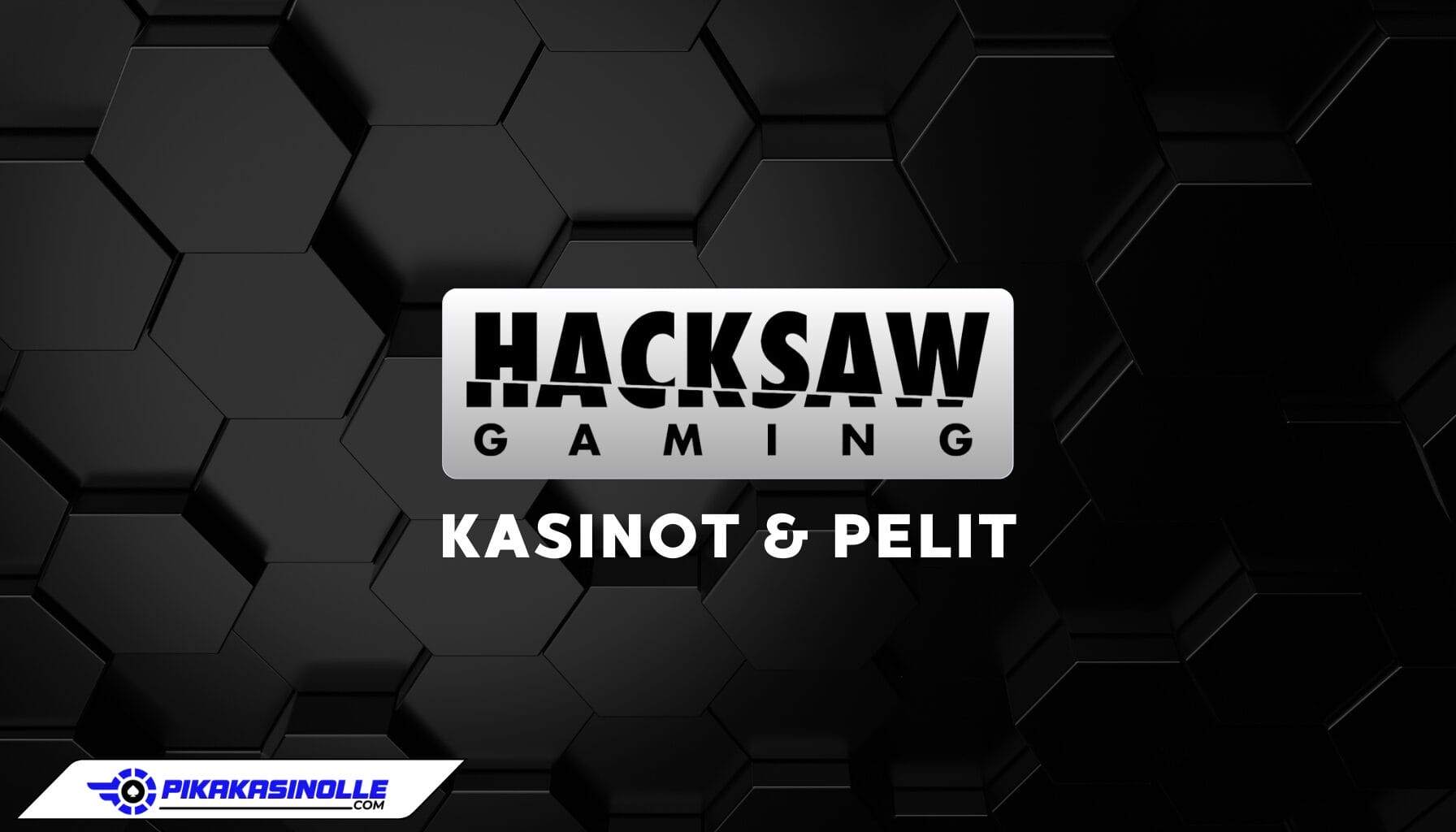 Hacksaw Gaming: Laadukkaat kolikkopelit, nettiarvat ja Instant Win -pelit Hacksaw Gaming kasinot ja pelit