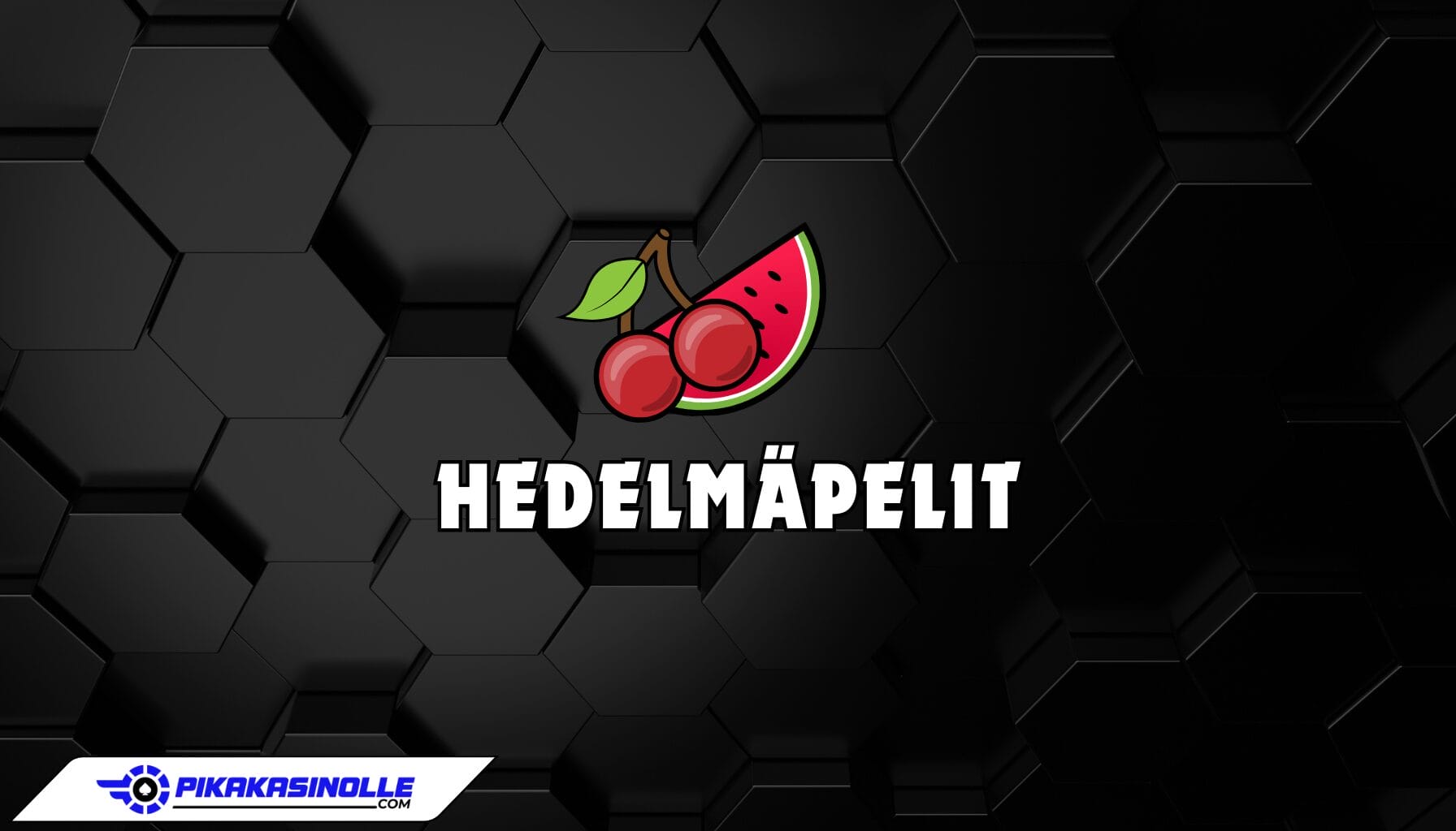 Hedelm&auml;pelit