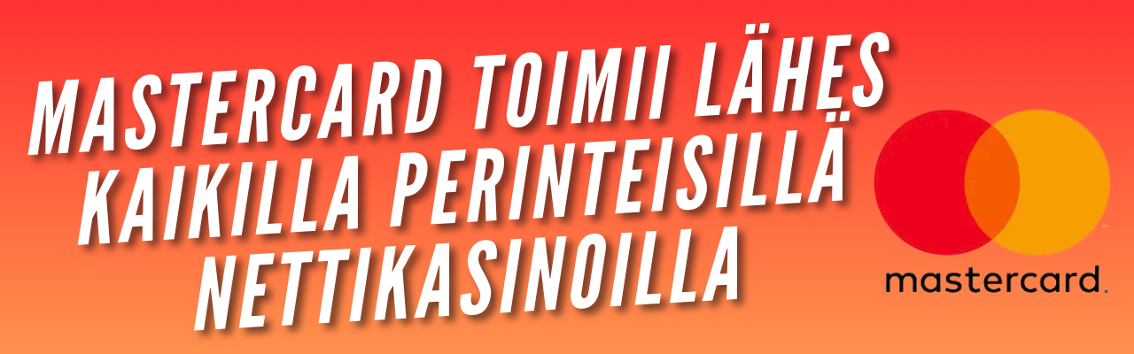 Mastercard toimii useilla nettikasinoilla Mastercard toimii useilla nettikasinoilla