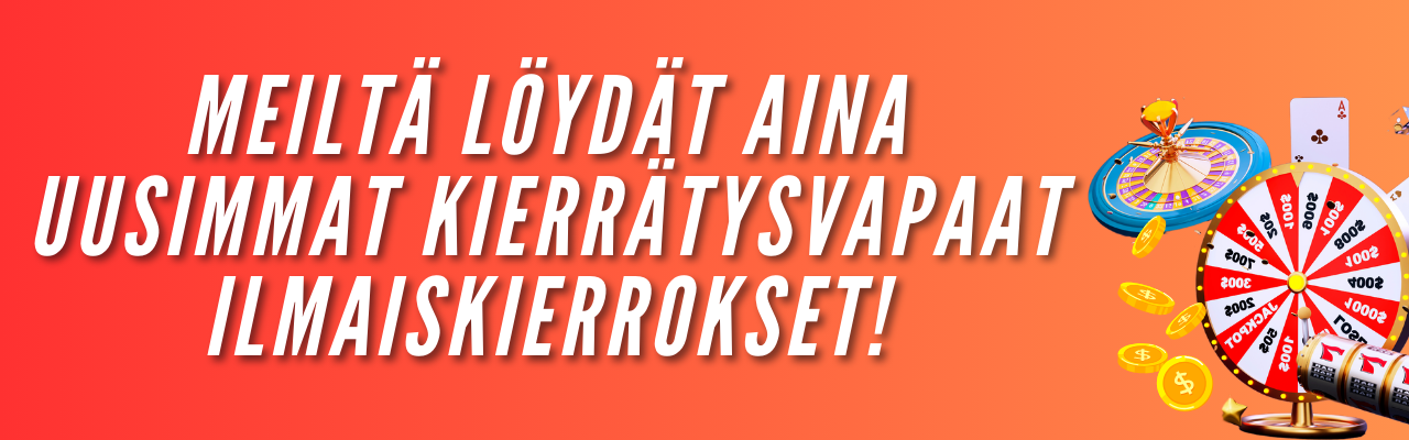Meilt&auml; l&ouml;yd&auml;t aina uusimmat kierr&auml;tysvapaat ilmaiskierrokset