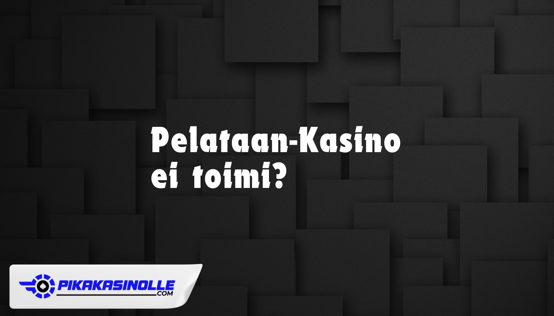 Pelataan Kasino ongelmat: Lue vinkit selaimen, nettiyhteyden ja maksujen korjaamiseen. Pelataan Kasino ei toimi – Ohjeet kirjautumisongelmiin ja viivästyksiin 2026.