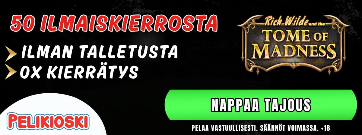 Pelikioski tarjous: 50 ilmaiskierrosta ilman talletusta Tome of Madness -peliin