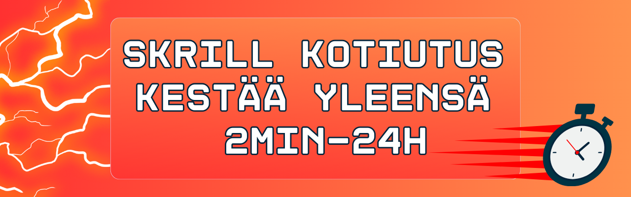 Skrill kotiutus kest&auml;&auml; yleens&auml; 2 minuutista 24 tuntiin