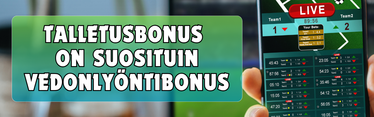Talletusbonus on suosituin vedonly&ouml;ntibonus