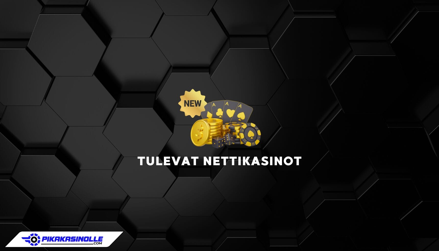 Tulevat nettikasinot: Juuri julkaistut ja tulossa olevat kasinot Tulevat nettikasinot