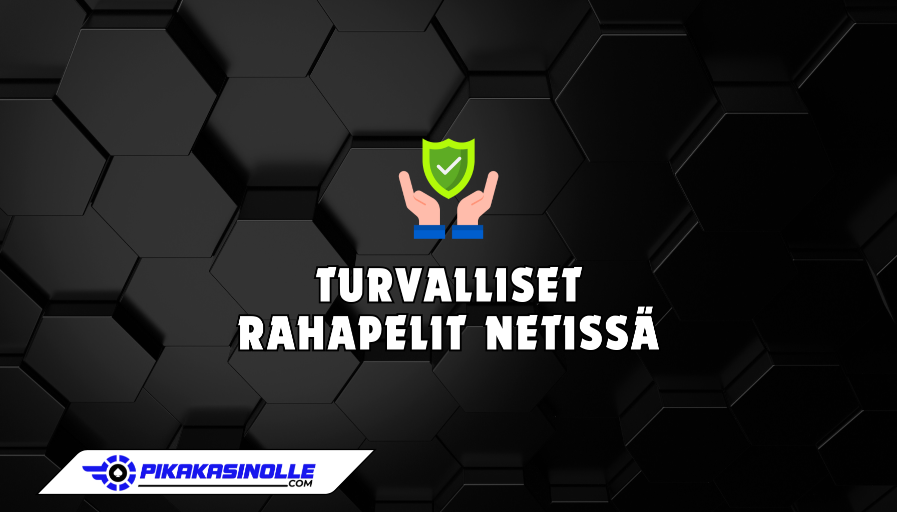 Turvalliset rahapelit netiss&auml;