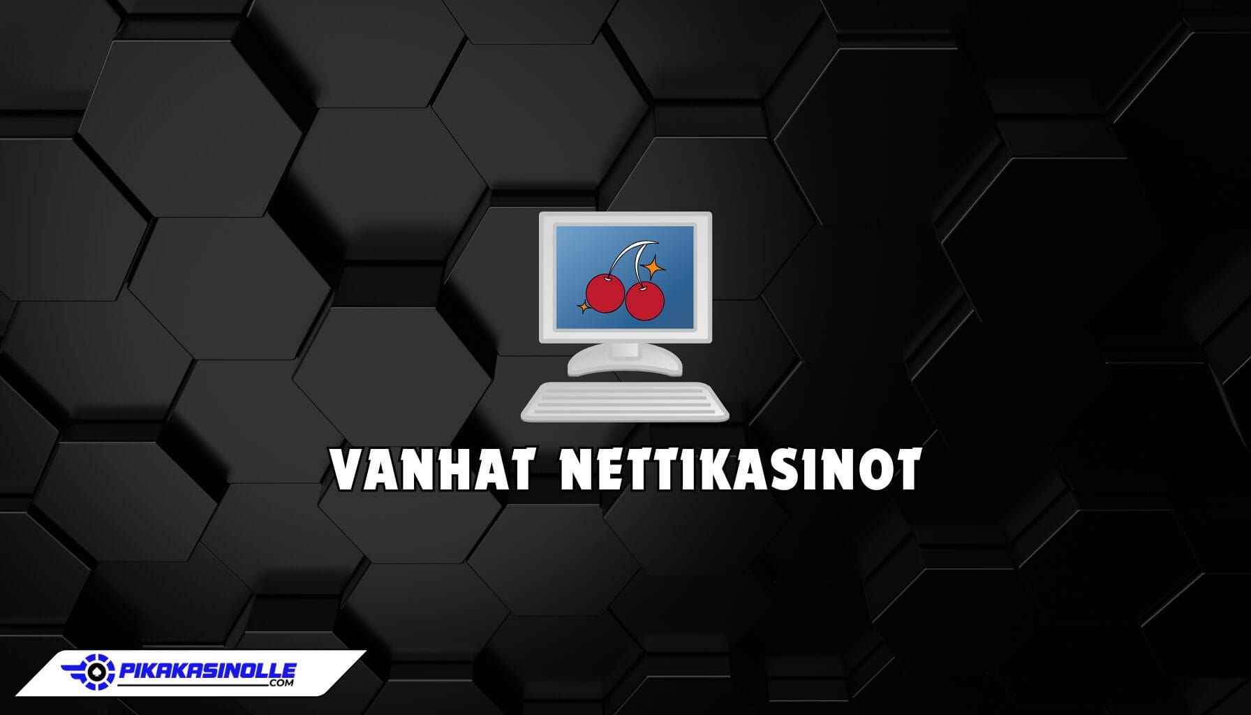 Vanhat nettikasinot