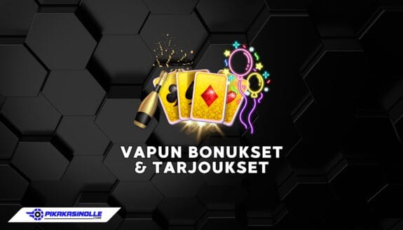 Vapun casinobonukset ja tarjoukset nettikasinoilla