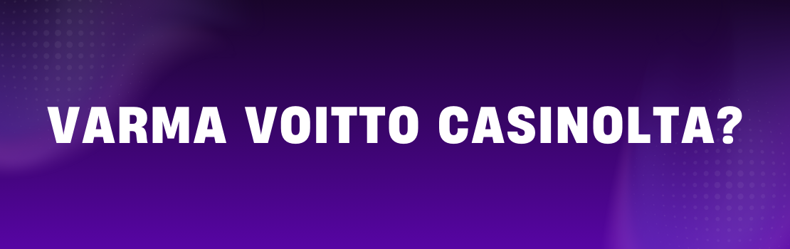 Onko nettikasinolta mahdollista saada varma voitto