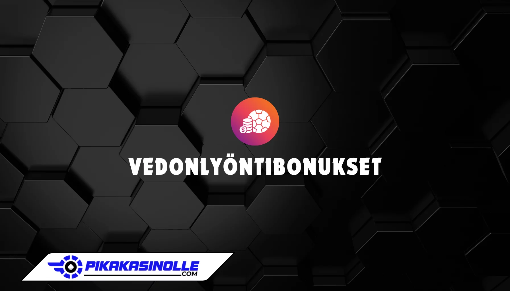 Vedonly&ouml;ntibonukset